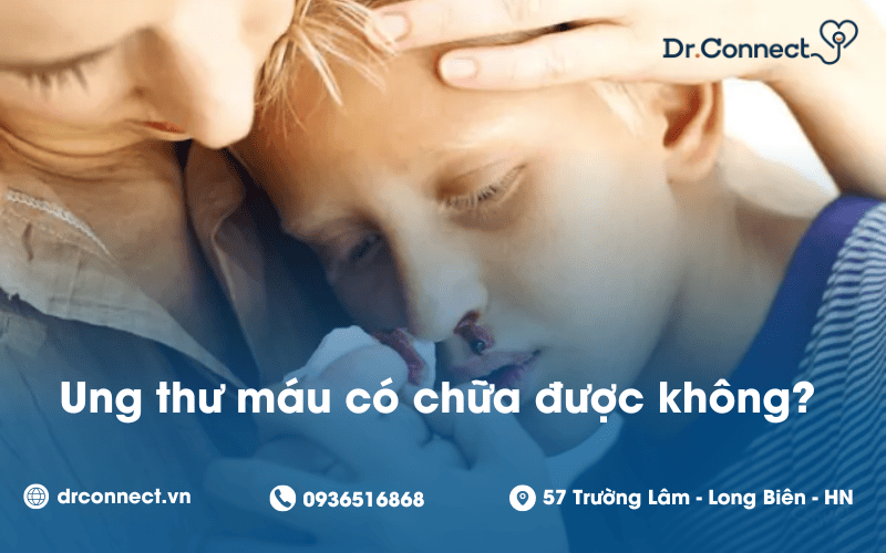 ung-thu-mau-co-chua-duoc-khong